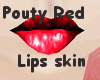 Pale Pouty Red Lips Skin