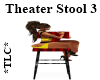 *TLC*Theater Stool 3