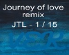 Journey of love remix