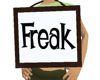 Wearable Freak Sign