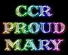 CCR Proud Mary