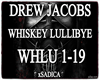 !S! Whiskey Lullibye Pt2