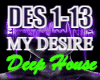MY DESIRE -Deep House-