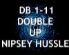 DOUBLE UP~ NIPSEY HUSSLE