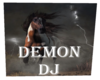 Custom Demon & DJ Req.