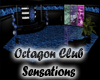 Octagon Club Sensations