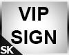 VIP Gold Sign