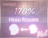 M~ Head Scaler 170%