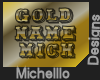 goldname michelllo