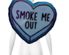 SMOKE ME 💙