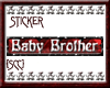 {SCC}Baby Brother  Tag