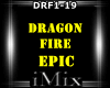 Epic - Dragon Fire