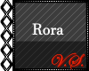 ~V~ Rora Headsign