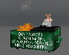 Dumpster Fire F