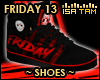 ! Friday 13 - Shoes
