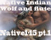 D*Native Wolf Flute pt1