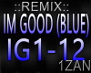REMIX IM GOOD (BLUE)