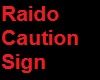 raido caution sign