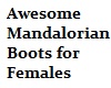 [Codex] Mando Boots F