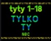 TYLKO TY