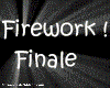 ! Fireworks ~ Finale 