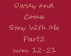 OwseyandComa~Stay W/Me~2