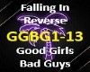 Falling in Rev Good Girl