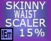 !Em SkinnyWaistScaler%15