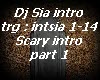 DjSia Scary intro P#1