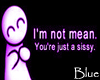 [B] Not mean..