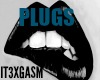 !TX -Lip Biting Plugs