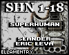 Superhuman-Slander/Eric