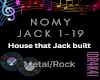 NOMY-HOUSE JACK BUILT