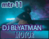DJ BLYATMAN - MOTOR