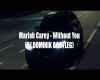 Mariah Carey Without You