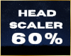 60% Head Scaler F&M