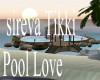 sireva Tikki Pool Love
