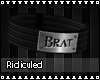 >R< Brat Collar