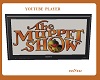 MUPPET SHOW YOUTUBE TV
