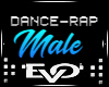 Ξ| DANCE-RAP-MALE