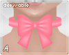 A| Bow Choker Derivable