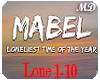 Mabel- loneliest time of