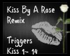 Kiss By A Rose Custom