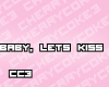 [cc3]Baby, Lets Kiss...