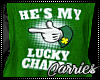 C Hes My Lucky Charm