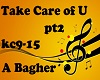 Take Care of U Pt 2