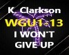 K. CLARKSON WONT GIVE UP