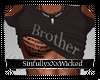 Brother: Half Shirt