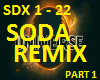 SODA REMIX -PART 1