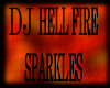DJ HELL FIRE SPARKLES